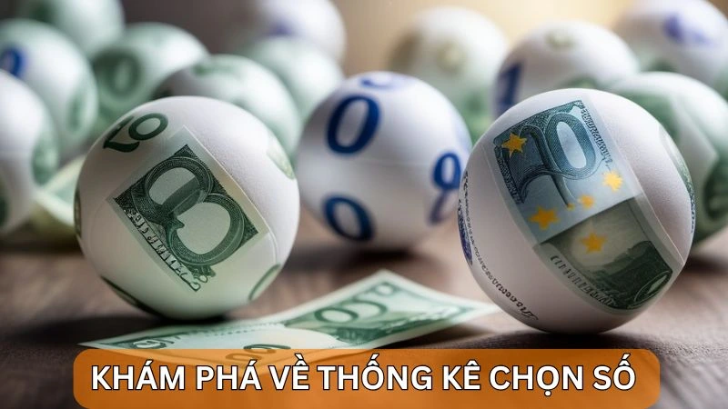 Cùng Alo789 khám phá về thống kê chọn số 